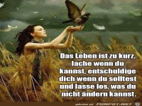 Das Leben ist zu kurz...