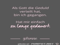 als gott die geduld verteilt hat