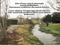 ein fluss wird niemals zur�ckflie�en
