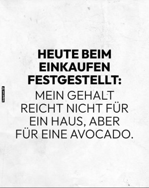 Avocado-oder-Eigenheim?-Das-ist-hier-die-Frage..jpg auf www.funpot.net