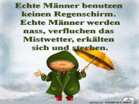 Echte M�nner nutzen keine Regenschirme