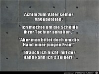 Achim zum Vater seiner Angebeteten......