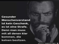 Gesunder Menschenverstand ist kein Geschenk