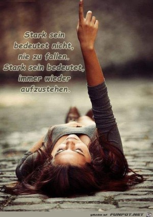 Stark-sein-bedeudet-nicht-zu-fallen.jpg auf www.funpot.net