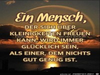 Der Mensch der sich über Kleinigkeiten freuen kann