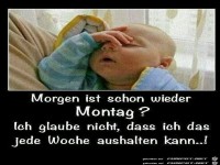 Morgen ist Montag