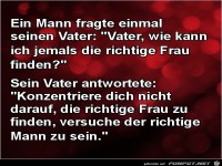 ein Mann fragte einmal seinen Vater.......