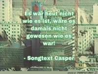 es waer heut nicht wie es ist
