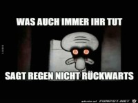 Sag Regen nicht r�ckw�rts