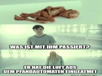 Luft aus dem Pfandautomaten eingeatmet!