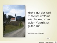 Nichts auf der Welt ist so weit entfernt