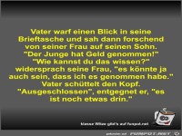 Vater warf einen Blick in seine Brieftasche und sah dann...