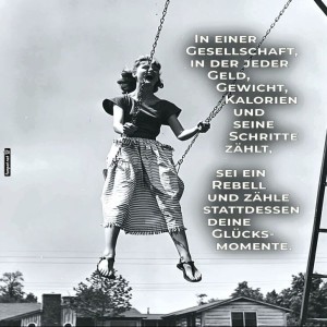 Zähle-Glück-statt-Kalorien!.jpg von you-and-i