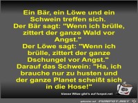 Ein B�r, ein L�we und ein Schwein treffen sich
