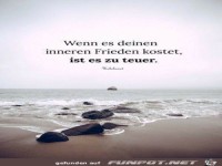 Wenn es deinen inneren Frieden kostet...