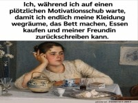 Wenn Motivation auf sich warten l�sst