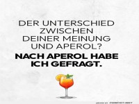 Der Aperol, der alles sagt!