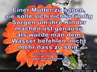 Einer Mutter zu sagen