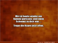 Lustiger Spruch ber gerissenen Haargummi