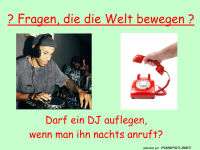 Darf ein DJ auflegen, wenn er nachts angerufen wird?