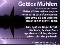 gottes muehlen ....