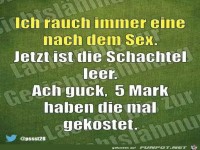 Ich rauche immer eine