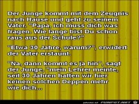 der Junge kommt mit dem Zeugnis nach Hause,....