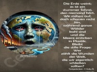 Die Erde weint.