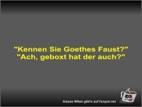 Kennen Sie Goethes Faust?