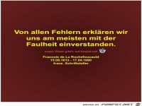 Von allen Fehlern erklren wir
uns am meisten mit...