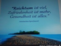 Reichtum ist viel.....