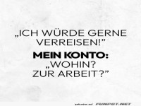 Ich w�rde gerne verreisen