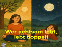 Wer achtsam lebt, lebt doppelt