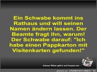 Ein Schwabe kommt ins Rathaus und will seinen Namen ndern