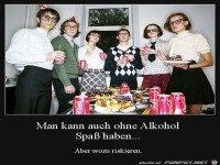 Man kann auch ohne Alkohol Spa� haben