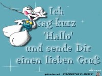ich sag kurz hallo und sende dir einen lieben gruss