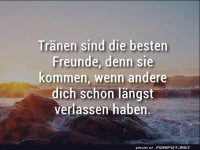Traenen sind die besten Freunde