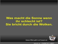 Was macht die Sonne wenn ihr schlecht ist?
