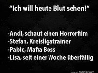 Verschiedene Szenarien f�r blutige Absichten