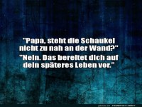 Vorsorgliche Schaukelerziehung