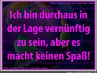 Ich bin durchaus in der Lage...