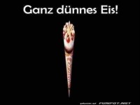 Ganz d�nnes Eis