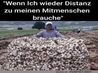 Humor �ber Distanz mit Knoblauch