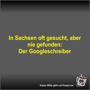 In-Sachsen-oft-gesucht.jpg von Fossy