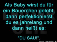 Als Baby wirst Du gelobt