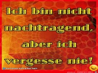 Bin nicht nachtragend
