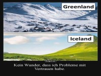 Vertrauensprobleme? Frage Gr�nland und Island!