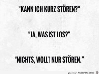 Kurz st�ren