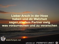 Lieber Arsch in der Hose haben und dir Wahrheit sagen,als de