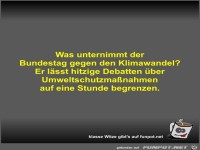 Was unternimmt der Bundestag gegen den Klimawandel?